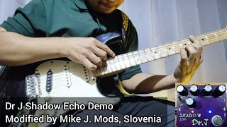 Dr J Shadow Echo Pedal Demo | Modified by Mike J. Mods, Slovenia (Part 1)