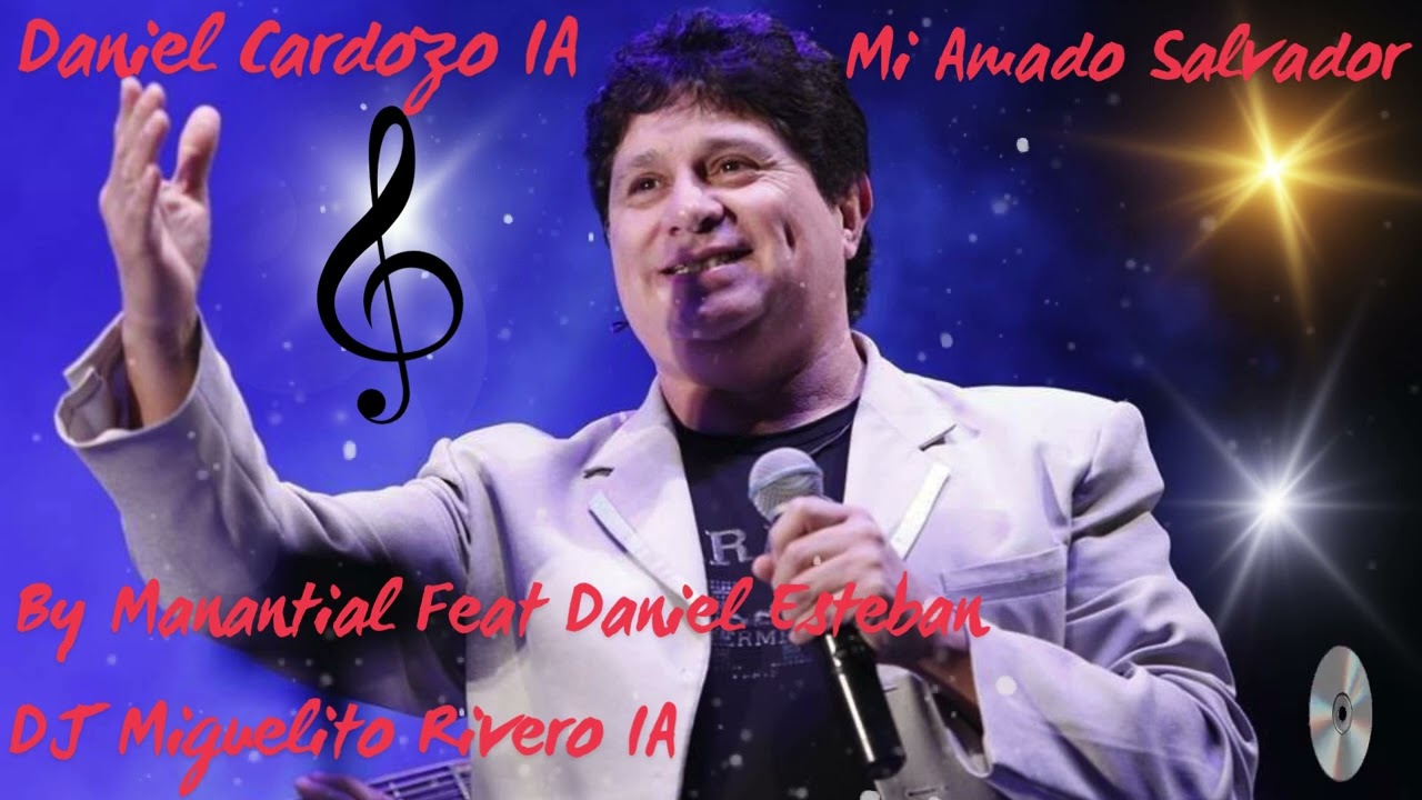 Mi Amado Salvador - Daniel Cardozo IA
