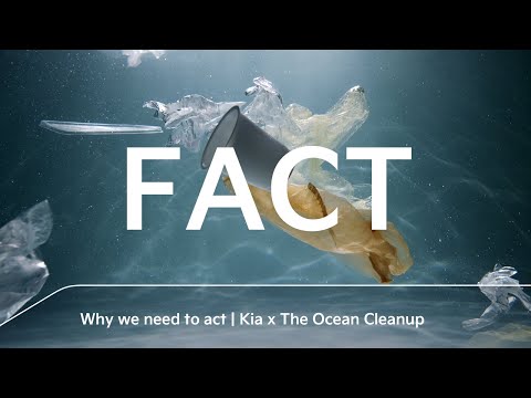 Why we need to act | Kia x The Ocean Cleanup - Why we need to act | Kia x The Ocean Cleanup