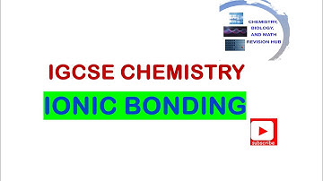 Ionic Bonding Simplified: Essential Guide for IGCSE, GCSE & O Level Students