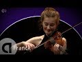 Franck: Violin Sonata - Noa Wildschut and Elisabeth Brauss - Live Concert HD