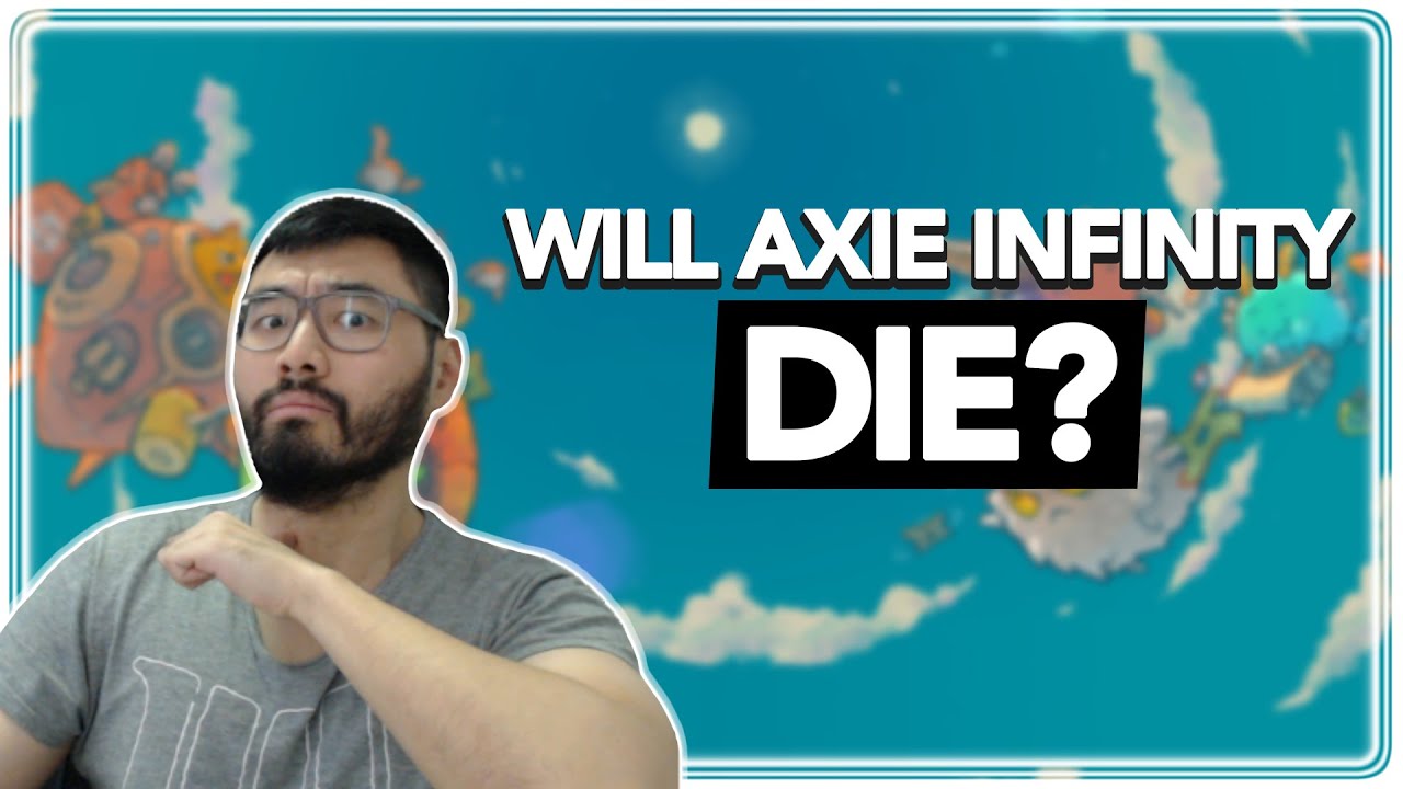 💀 Will Axie Infinity Die? 💀
