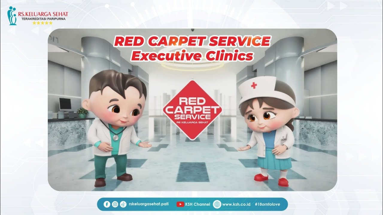 Red Carpet Service Executive Clinics RS Keluarga Sehat
