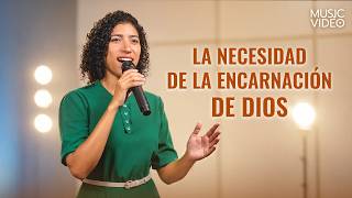Música cristiana | La necesidad de la encarnación de Dios