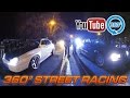 360° Video - A Night At The Street Races - FULL 35min VIDEO!