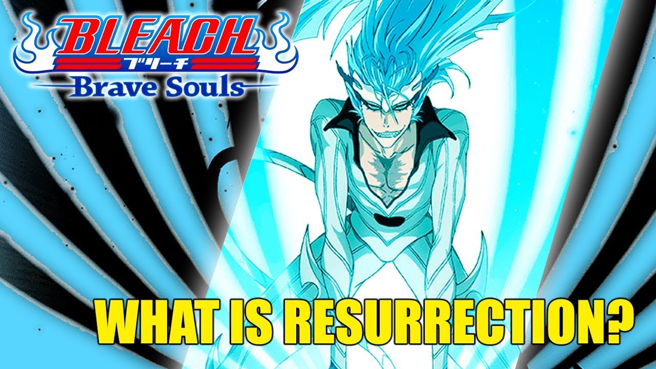 [Bleach Brave Souls] What is the new Resurrection update? [Discussion