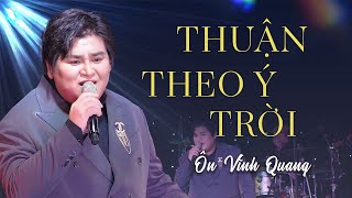 Thuận Theo Ý Trời - Bùi Anh Tuấn | Cover By Ôn Vĩnh Quang | Live Version