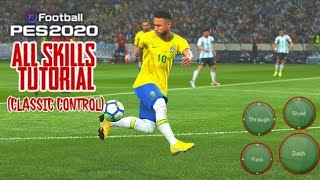 Pes 2020 Mobile | All Skills Tutorial (Classic Control)