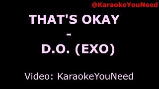 [Karaoke/MaleKey]  That's okay - D.O.