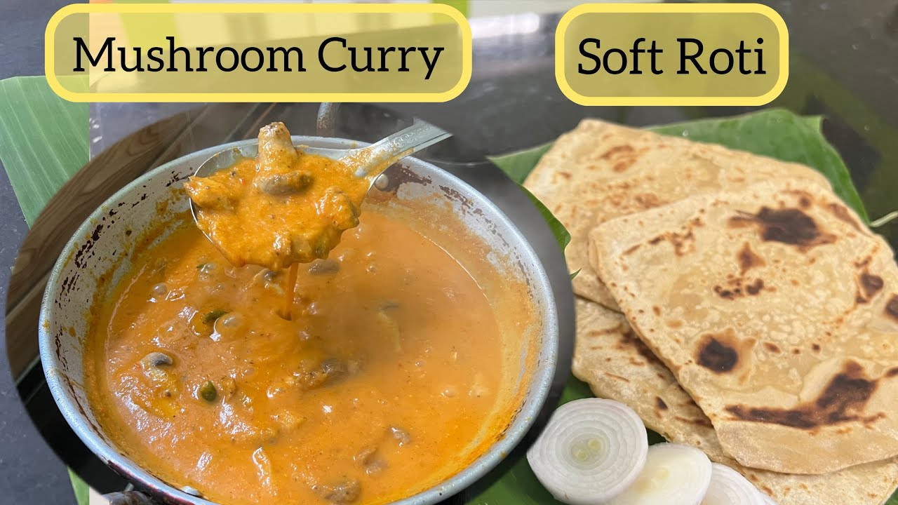 Mushroom curry | Soft layered Roti | #mushroom #chapati #roti - YouTube