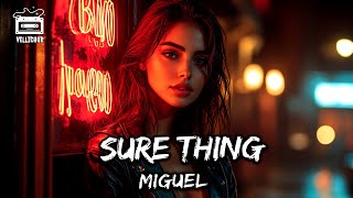 Miguel - Sure Thing (Sped Up) (Letra /)