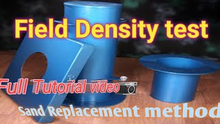 Field Density Test Sand Replacement Method Test गर्ने  सजिलो तरिका नेपालीमा