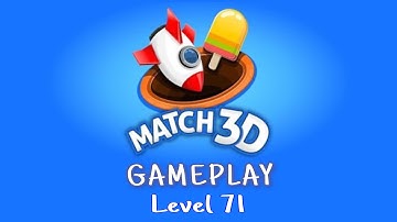 Match 3D Level 71 Gameplay | 4:11 min challenge | No boosters used