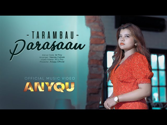 Anyqu - Tarambau Parasaan (Official Music Video) class=