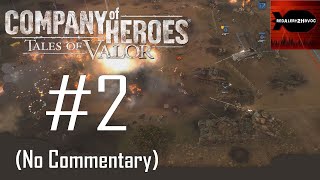 Company of Heroes: ToV: Falaise Pocket Campaign Playthrough Part 2 (City Under Siege, No Commentary)