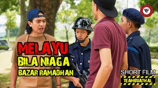 MELAYU BILA NIAGA BAZAAR RAMADHAN | Short Film TBH