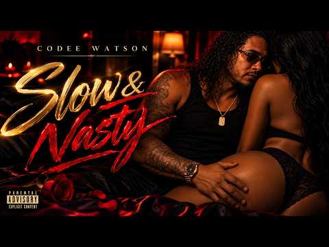 Slow & Nasty 😈 | Official Audio