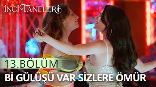 Bi Gülüşü Var Sizlere Ömür - İnci Taneleri 13 Bölüm