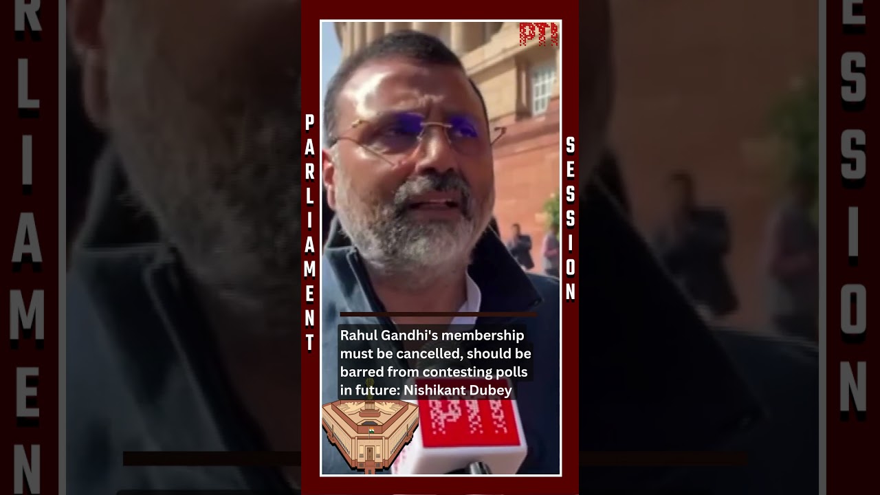 Rahul Gandhi's membership must be cancelled, should be barred from contesting polls: Nishikant Dubey