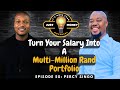 Percy Singo Turn Your Salary Into A Multi Million Rand Portfolio Manage Your Savings Investments 