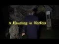 A haunting in norfolk  at a very active former church