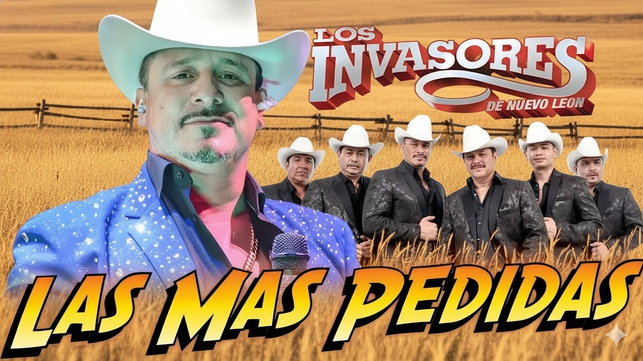 Los Invasores de Nuevo León Mix Éxitos 🎶 Sus Mejores Canciones 🎶 Puros ...