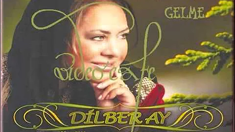 DİLBER AY GELMEZSEN GELME 2008 FULL YENİ ŞARKI