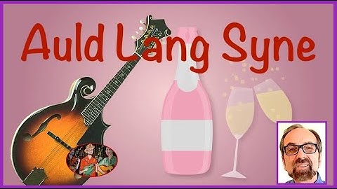 Auld Lang Syne–Chords & Solo for Mandolin