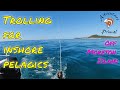 Trolling For Inshore Pelagics - Off Moreton Island