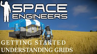 Space Engineers - Understanding Grids!