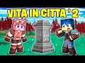 SCOPRO LA PIETRA DEL TELETRASPORTO NELLA VITA IN CITTÀ 2! - MINECRAFT Ep.9