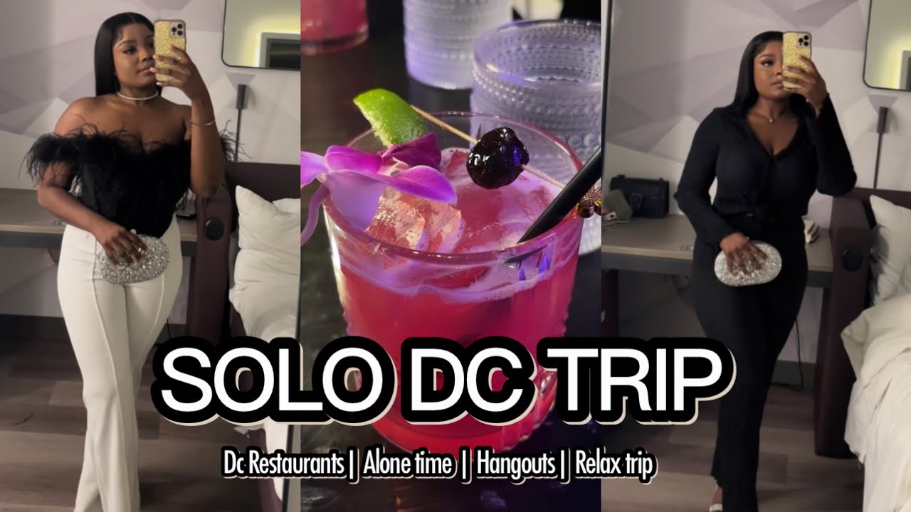 SOLO TRIP| WASHINGTON DC| RESTAURANTS | MUSEUM| HANG OUTS | RELAX TIME