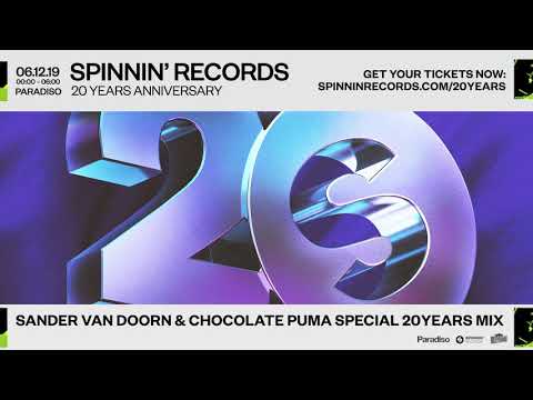 Sander Van Doorn & Chocolate Puma Special 20Years Mix | Spinnin' Records Anniversary