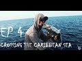 Crossing the caribbean sea on a sailboat - Sailing Wapiti - Catamaran sailing - EP4