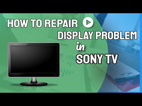 How to Repair Display problem in SONY TV