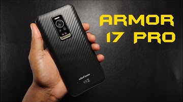Ulefone Armor 17 Pro || The Best Rugged Smartphone ? || 120hz Refresh Rate || 2k Display || 108MP