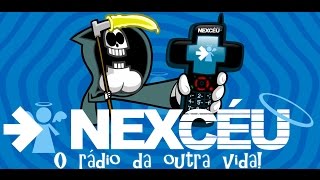 NexCéu -  O Rádio da Outra Vida