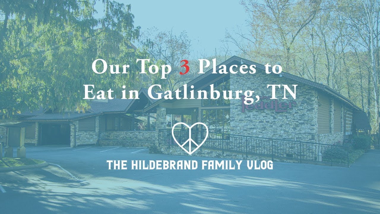 Our Top 3 Places to Eat in Gatlinburg, TN - YouTube