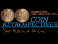 Morgan Dollar (1878 - 1904, 1921, 2021) - A Coin Retrospective