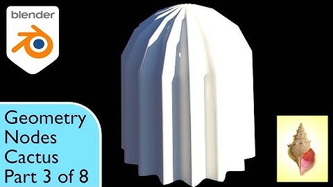 Geometry Nodes Cactus - Part 3