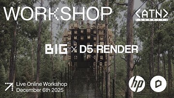 ATN D5 x BIG Workshop