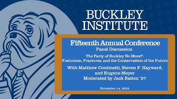 Annual Conference 2025 I The Party of Buckley No More?