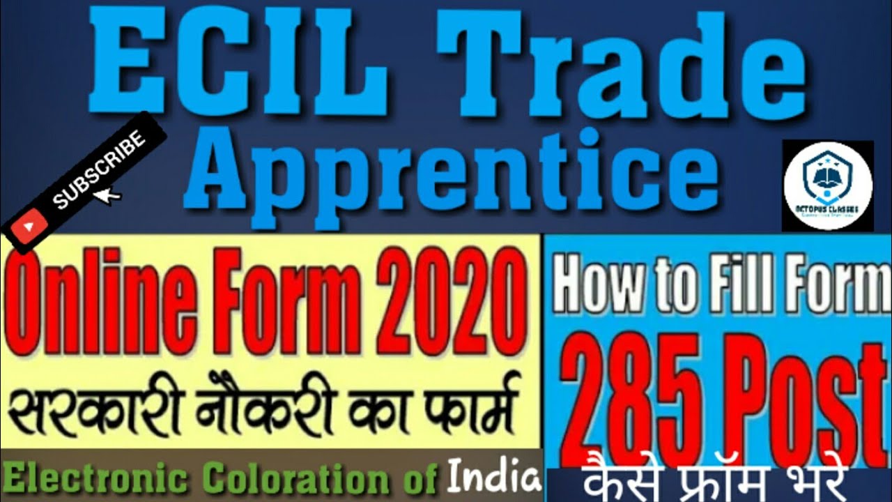 ECIL Trade Apprentice Online Form 2020 - 285 Post