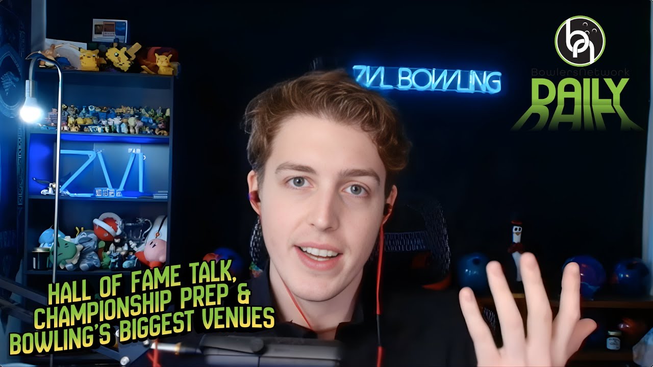 Hall of Fame Talk, Championship Prep & Bowling’s Biggest Venues