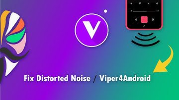 How To Fix Android 10 Distorted Noisy Sound After Installing Viper4Android FX in A/B Partition Phone