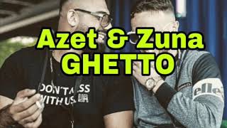 Azet & Zuna-Ghetto