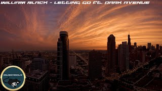 William Black - Letting Go (ft. Park Avenue)