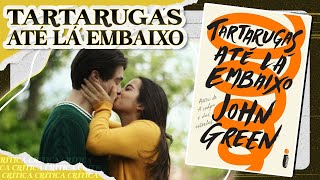 TARTARUGAS ATÉ LÁ EMBAIXO: LIVRO DE JOHN GREEN GANHA FILME | Crítica Sem & Com Spoilers