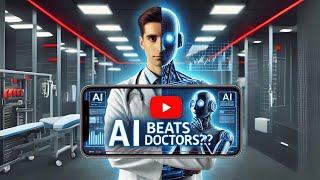 ChatGPT Beats Doctors in Diagnosing Illness: The Future of AI in Medicine