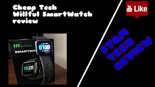 Willful Smart Watch Review